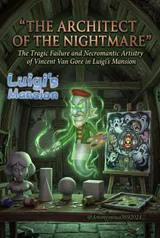 Vincent Van Gore Painted Rejection Into Luigi's Mansion's Army