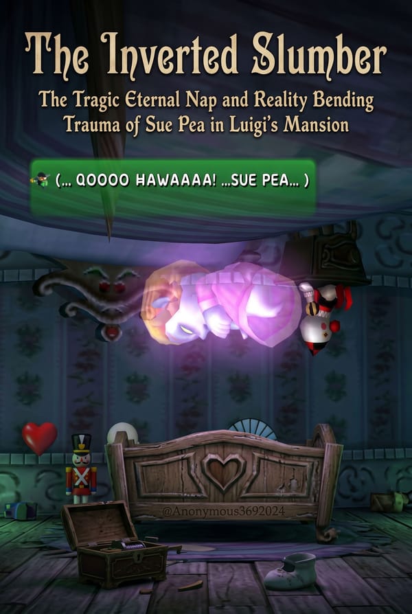 Why Sue Pea Sleeps Upside Down in Luigi's Mansion