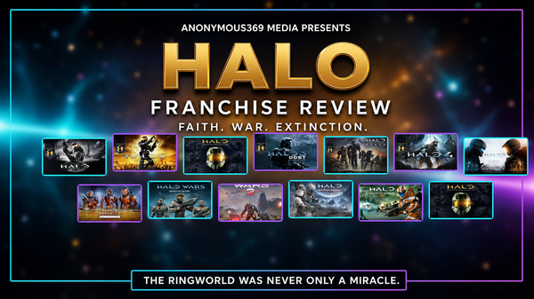 Halo franchise review thumbnail with released game covers arranged across a cosmic Anonymous369 Media title card.